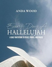 Every Day A Hallelujah