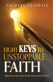 8 Keys to Unstoppable Faith