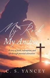 My Rock, My Anchor