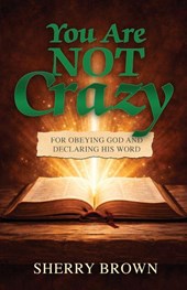 You Are Not Crazy