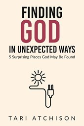 Finding God in Unexpected Ways