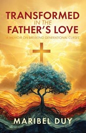 Transformed in the Father's Love