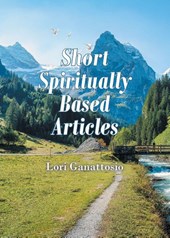 Short Spiritually Based Articles