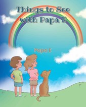 Things to See with Papa E