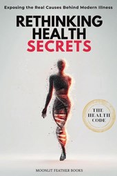 Rethinking Health Secrets Book
