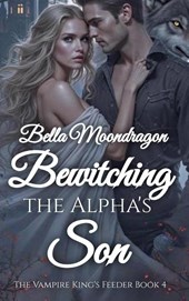Bewitching the Alpha's Son