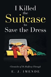 I Killed the Suitcase to Save the Dress