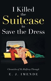 I Killed the Suitcase to Save the Dress