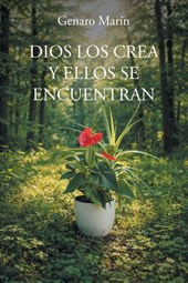 DIOS LOS CREA Y ELLOS SE ENCUENTRAN