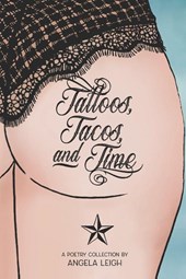 Tattoos, Tacos, and Time