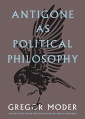 Antigone As Political Philosophy
