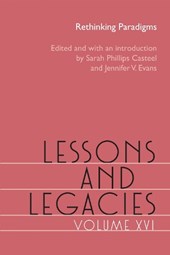 Lessons and Legacies, Volume XVI