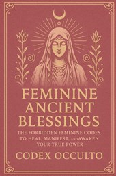 Feminine Ancient Blessings