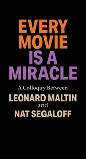 Every Movie is a Miracle