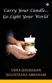 Carry Your Candle........Go Light Your World