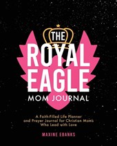 The Royal Eagle Mom Journal