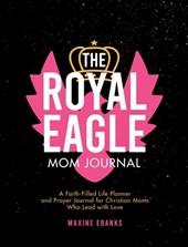 The Royal Eagle Mom Journal