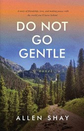 Do Not Go Gentle