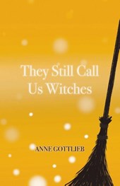 They Still Call Us Witches