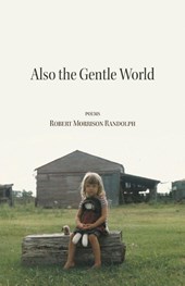 Also the Gentle World