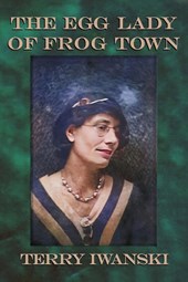 The Egg Lady of Frog Town