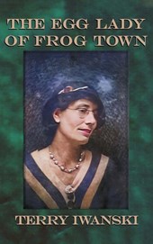 The Egg Lady of Frog Town