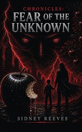 Chronicles, Fear of the Unknown