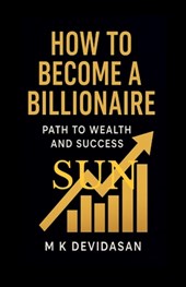 How to Become a Billionaire