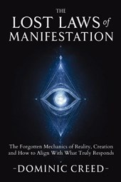 The Lost Laws of Manifestation