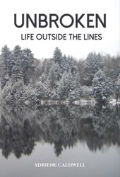Unbroken: Life Outside the Lines