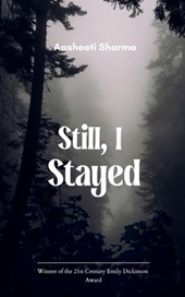 Still, I Stayed