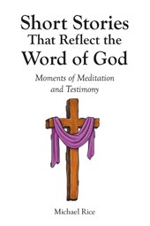 Short Stories That Reflect the Word of God