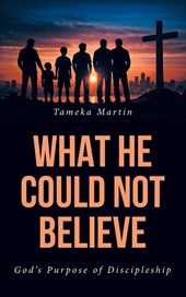 What He Could Not Believe