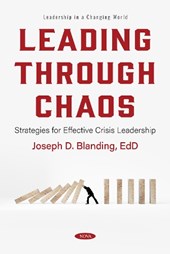 Leading Through Chaos: Strategies for Effective Crisis Leadership