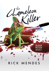 The Chameleon Killer: Alma Rossi Book 1