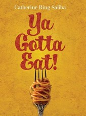 Ya Gotta Eat!
