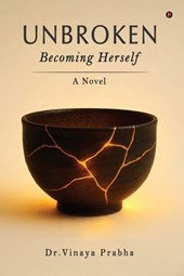 Unbroken: Becoming Herself: A Novel