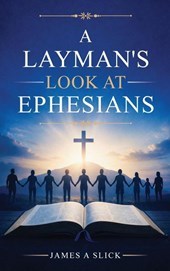 A Layman's Look at Ephesians