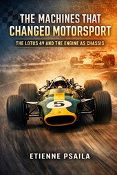 Psaila, E: Machines That Changed Motorsport
