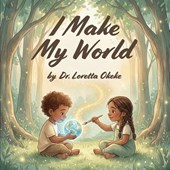 Okeke, L: I make my world