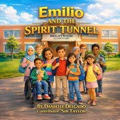 Delgado, D: Emilio and the Spirit Tunnel