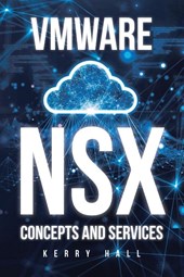VMWARE NSX Concepts and Services