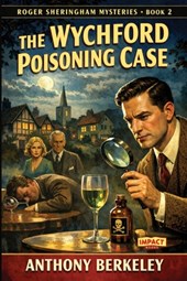 The Wychford Poisoning Case: An Impact Book