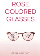 ROSE COLORED GLASSES