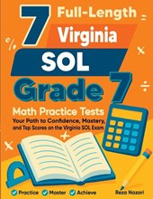 7 Full-Length Virginia SOL Grade 7 Math Practice Tests