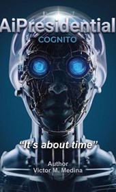 AiPresidential COGNITO, "It's about time"