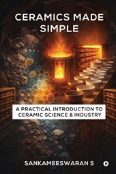 Sankameeswaran S: Ceramics Made Simple