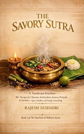Rajesh Seshadri: Savoury Sutra