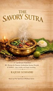 Rajesh Seshadri: Savoury Sutra