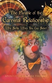 The Parable of the Carnival Relationship
